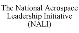 THE NATIONAL AEROSPACE LEADERSHIP INITIATIVE (NALI) trademark