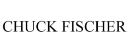 CHUCK FISCHER trademark