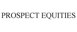 PROSPECT EQUITIES trademark