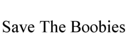 SAVE THE BOOBIES trademark