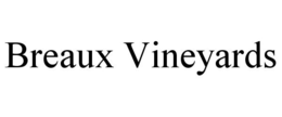 BREAUX VINEYARDS trademark