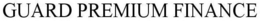 GUARD PREMIUM FINANCE trademark