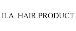 ILA HAIR PRODUCT trademark