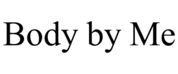 BODY BY ME trademark