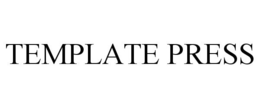 TEMPLATE PRESS trademark