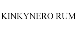 KINKYNERO RUM trademark