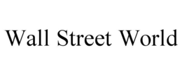 WALL STREET WORLD trademark