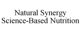 NATURAL SYNERGY SCIENCE-BASED NUTRITION trademark