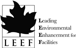 LEEF LEADING ENVIRONMENTAL ENHANCEMENT FOR FACILITIES trademark