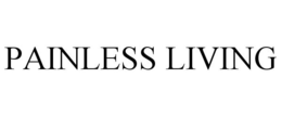 PAINLESS LIVING trademark