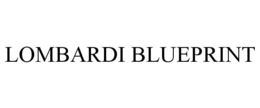 LOMBARDI BLUEPRINT trademark