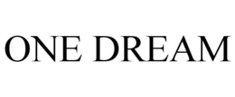 ONE DREAM trademark
