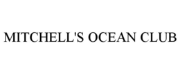 MITCHELL'S OCEAN CLUB trademark