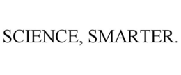 SCIENCE, SMARTER. trademark