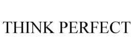 THINK PERFECT trademark