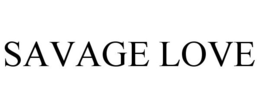 SAVAGE LOVE trademark