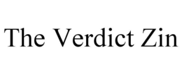 THE VERDICT ZIN trademark