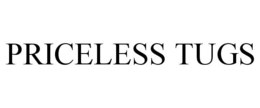 PRICELESS TUGS trademark