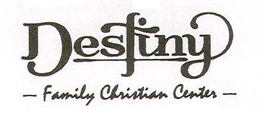 DESTINY FAMILY CHRISTIAN CENTER trademark