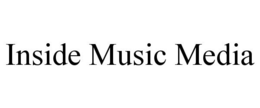INSIDE MUSIC MEDIA trademark