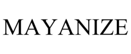 MAYANIZE trademark
