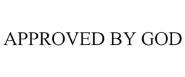 APPROVED BY GOD trademark