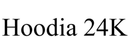 HOODIA 24K trademark