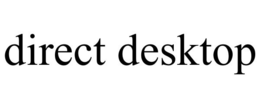 DIRECT DESKTOP trademark