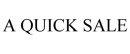 A QUICK SALE trademark