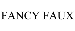 FANCY FAUX trademark
