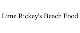 LIME RICKEY'S BEACH FOOD trademark