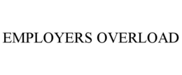 EMPLOYERS OVERLOAD trademark