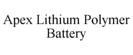 APEX LITHIUM POLYMER BATTERY trademark