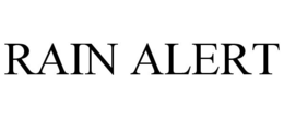 RAIN ALERT trademark