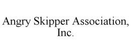 ANGRY SKIPPER ASSOCIATION, INC. trademark