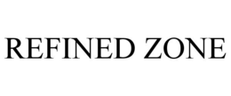 REFINED ZONE trademark