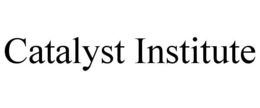 CATALYST INSTITUTE trademark