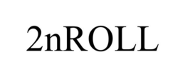 2NROLL trademark