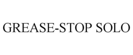 GREASE-STOP SOLO trademark