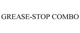 GREASE-STOP COMBO trademark