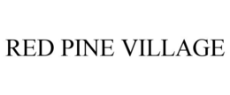 RED PINE VILLAGE trademark