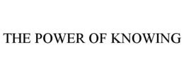 THE POWER OF KNOWING trademark