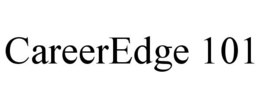 CAREEREDGE 101 trademark