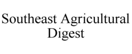 SOUTHEAST AGRICULTURAL DIGEST trademark