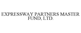 EXPRESSWAY PARTNERS MASTER FUND, LTD. trademark