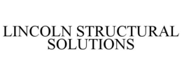 LINCOLN STRUCTURAL SOLUTIONS trademark