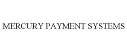 MERCURY PAYMENT SYSTEMS trademark