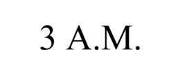 3 A.M. trademark