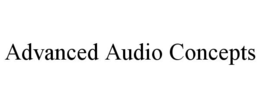 ADVANCED AUDIO CONCEPTS trademark