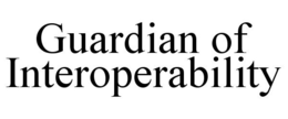 GUARDIAN OF INTEROPERABILITY trademark